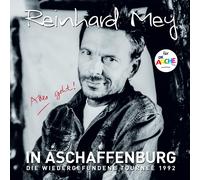 Mey,Reinhard - Reinhard Mey In Aschaffenburg - Die wiedergefundene Tournee 1992. 3 LPs.