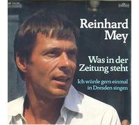 REINHARD MEY - Was in der Zeitung steht/Ich würde gern einmal in Dresden singen(7"Vvinyl Single)(1983)(Intercord INT 110.141)