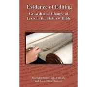 Evidence of Editing: Growth and Change of Texts in the Hebrew Bible (Resources