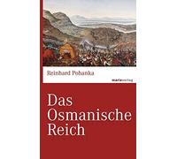Reinhard Pohanka Das Osmanische Reich (marixwissen) (Copertina rigida)