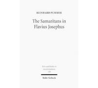 Reinhard Pummer The Samaritans in Flavius Josephus (Copertina rigida)