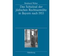 Reinhard Weber Das Schicksal der jüdischen Rechtsanwälte in B (Copertina rigida)