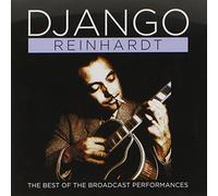 Reinhardt, Django - Best Of The Broadcast Performances