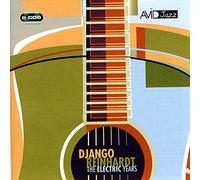 Reinhardt Django - The Electric Years