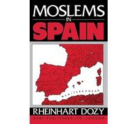 Reinhardt Dozy Moslems in Spain (Copertina rigida)
