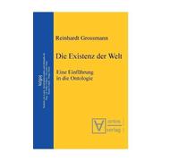 Reinhardt Grossmann Die Existenz der Welt (Tascabile) Logos
