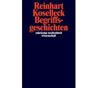 Reinhart Kosell Begriffsgeschichten: Studien zur Semantik und Pragma (Tascabile)