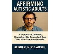 Reinhart Missy Wilson Affirming Autistic Adults (Tascabile)