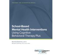Reinhild Boehme School Based Mental Health Interventions (Tascabile) CBT Plus