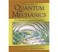 Reinhold Blumel Foundations of Quantum Mechanics: from Photons to Qu (Tascabile)
