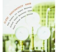 Reinhold Glière Glière/Shostakovich/Hahn (CD) Album