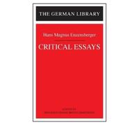Reinhold Grimm Critical Essays: Hans Magnus Enzensberger (Tascabile)