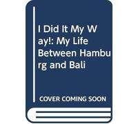 Reinhold Jantzen I Did It My Way.. (Copertina rigida)