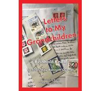 Reinhold Knoll Letters to My Grandchildren (Copertina rigida)