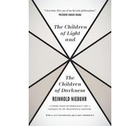 Reinhold Niebuh The Children of Light and the Children of Darkne - A (Tascabile)