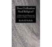 Reinhold Niebuhr Does Civilization Need Religion? (Tascabile)