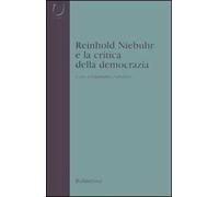 Reinhold Niebuhr e la critica della democrazia