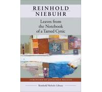 Reinhold Niebuhr Leaves from the Notebook of a Tamed Cynic (Tascabile)