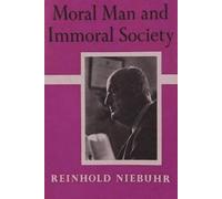 Reinhold Niebuhr Moral Man and Immoral Society (Tascabile)