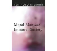 Reinhold Niebuhr Moral Man and Immoral Society (Tascabile)