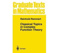 Reinhold Remmert Classical Topics in Complex Function Theory (Copertina rigida)