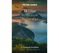 REINICIO DE BIENESTAR DE 14 DÍAS: El Protocolo Brasileño
