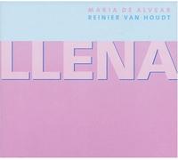 Reinier van Houdt - Maria de Alvear: Llena (US Import)