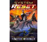 Reinitializing the Apocalypse: A LitRPG Adventure
