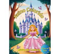 Reino Colorido Livro de Colorir: Livro de Colorir de Princesas e Castelos