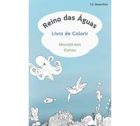 Reino das Águas: Livro de Colorir