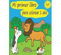 Reino de Colorear Mi primer libro para colorear 1 año (Tascabile)