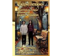 REINO INTERNO: COLECCION DE POEMAS ESCRITOS POR RAQUEL MOJARRAZ