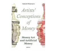 Reinold Widemann Artists' Conceptions of Money (Tascabile)