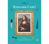 Reinventa l'arte! Con adesivi. Ediz. a colori