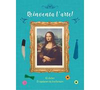 Reinventa l'arte! Con adesivi. Ediz. a colori