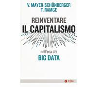 Reinventare Capitalismo Nell'Era Dei Big Data - 2024 - EGEA