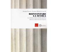 Reinventare la scuola. La sfida dell'istruzione degli adulti in Italia