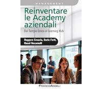 Reinventare le academy aziendali. Dal Tempio Greco al Learning Hub
