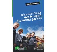 Réinventer l’école sous le regard des enfants pauvres