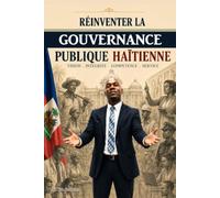 Réinventer la gouvernance publique haïtienne