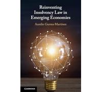Reinventing Insolvency Law in Emerging Economies