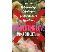 Mona Chollet Reinventing Love (Copertina rigida)