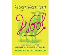 Reinventing Wool: How a Natural Fiber Survived the Synthetic Revolution