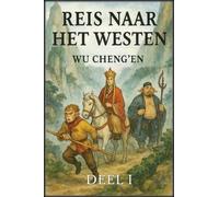 Reis naar het Westen: Deel 1: De monnik en de Apenkoning
