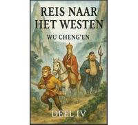 Reis naar het Westen: Deel 4: De zoektocht naar verlichting