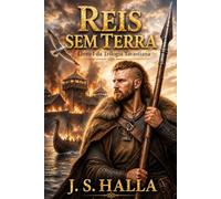 Reis sem Terra: Uma saga épica da Era Viking sobre exílio, lealdade e sobrevivência