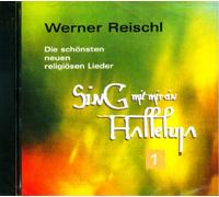 Reischl,Werner - Sing mit Mir Ein Halleluja 1