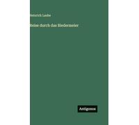 Reise durch das Biedermeier