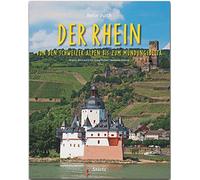 Reise durch... Der Rhein - Von den Schweizer Alpen bis zum Mündungsdelta