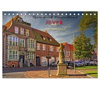 Reise durch Deutschland - Jever in Friesland (Tischkalender 2026 DIN A5 quer), CALVENDO Monatskalender: Auf den Spuren des Fräuleins Maria von Jever, ... dieses Kleinod nahe der Nordseeküste legte.